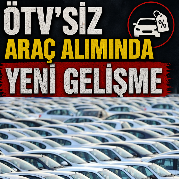 ÖTV'siz araç alımında yeni gelişme
