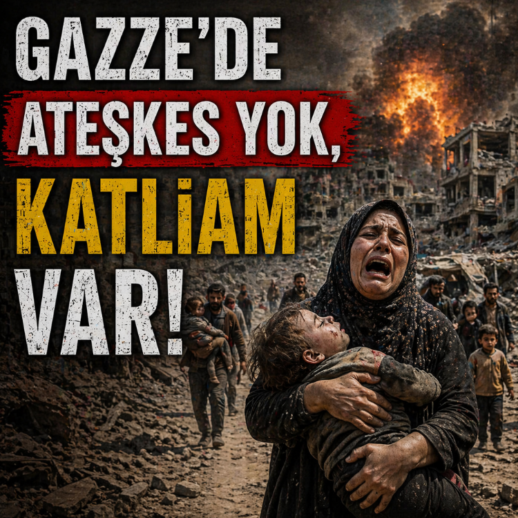Gazze'de ateşkes yok, katliam var