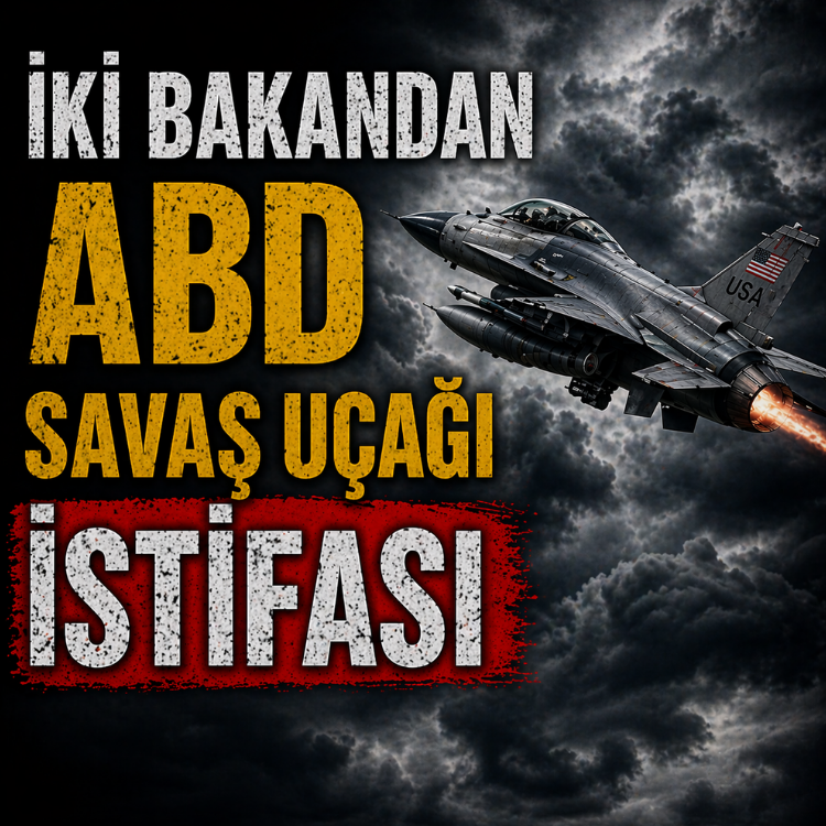 İki bakandan ABD savaş uçağı istifası