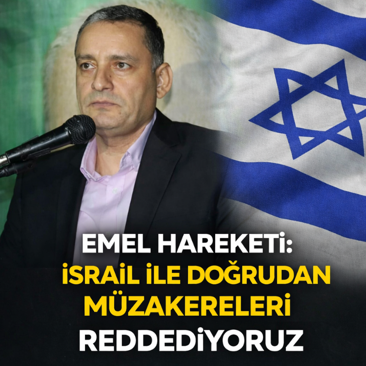 Emel Hareketi: israil ile doğrudan müzakereleri reddediyoruz