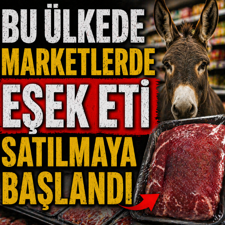 Bu ülkede marketlerde eşek eti satılmaya başlandı