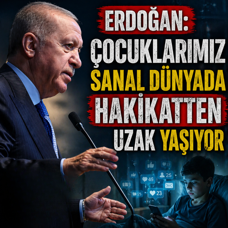 Erdoğan: Çocuklarımız sanal dünyada hakikatten uzak yaşıyor