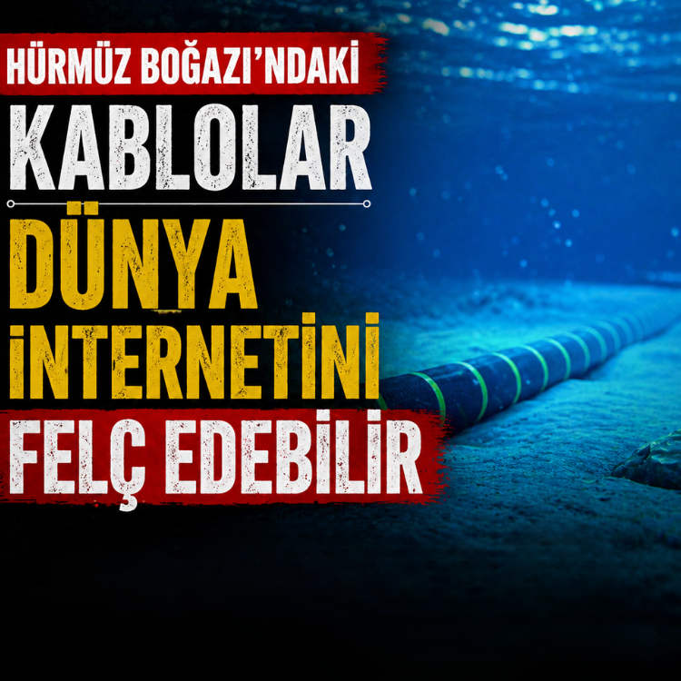 Hürmüz Boğazı’ndaki kablolar dünya internetini felç edebilir