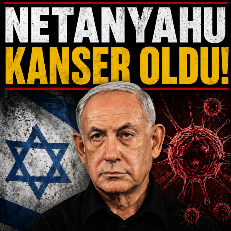 Netanyahu kanser oldu