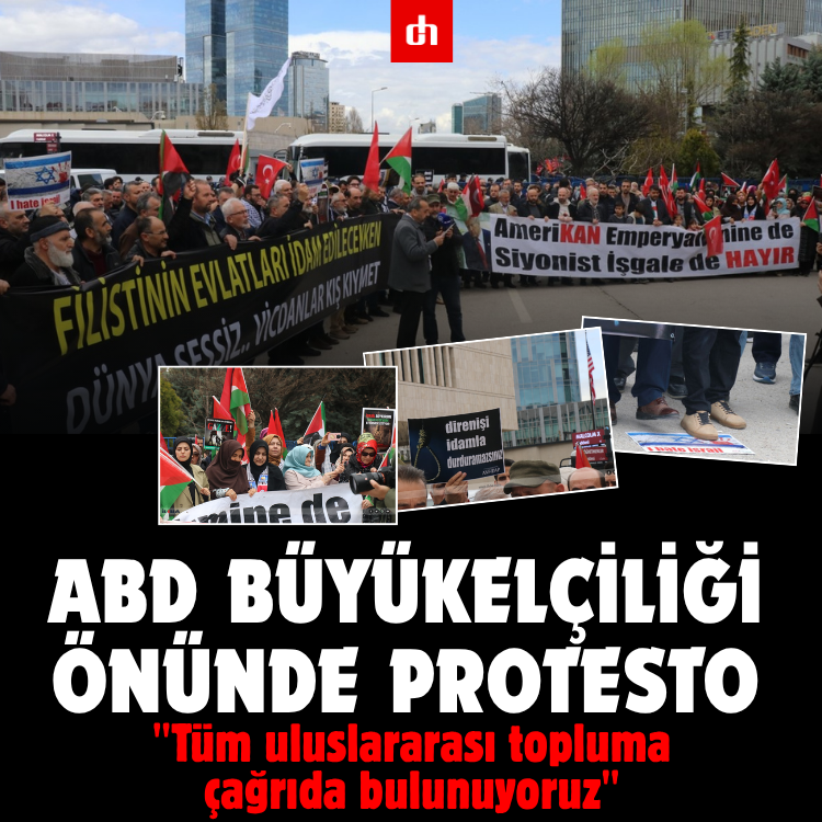 ABD Büyükelçiliği önünde protesto: "Tüm uluslararası topluma çağrıda bulunuyoruz"