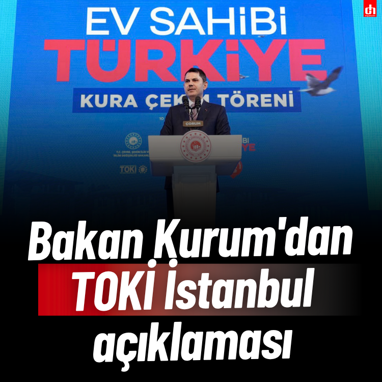 Bakan Kurum'dan TOKİ açıklaması