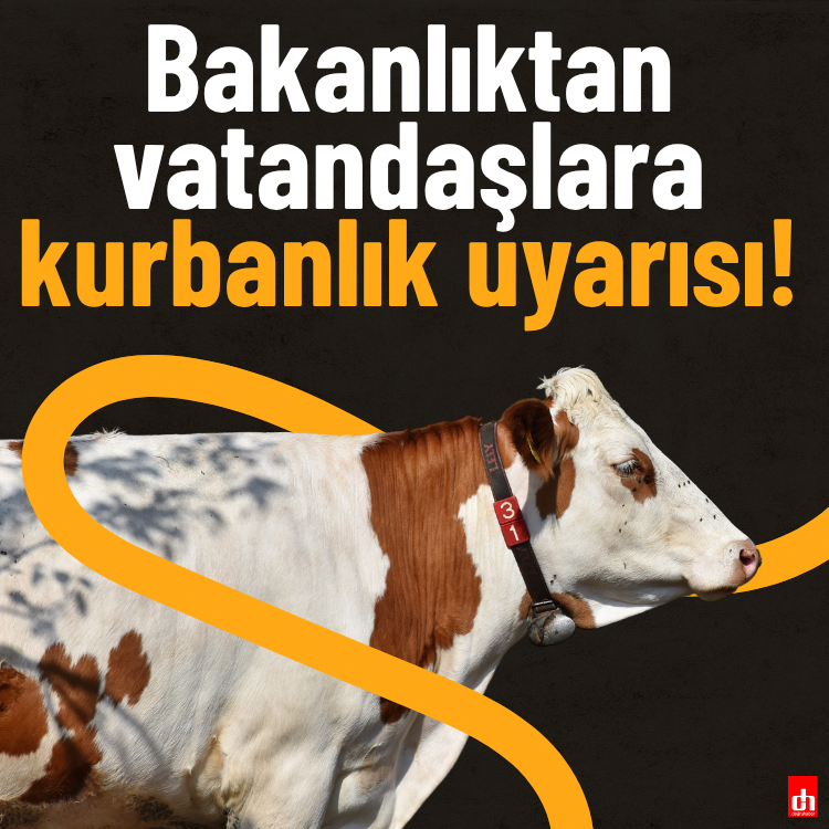Bakanlıktan vatandaşlara kurbanlık uyarısı!