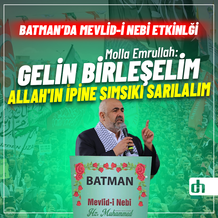 Molla Emrullah: Gelin birleşelim, Allah'ın ipine sımsıkı sarılalım
