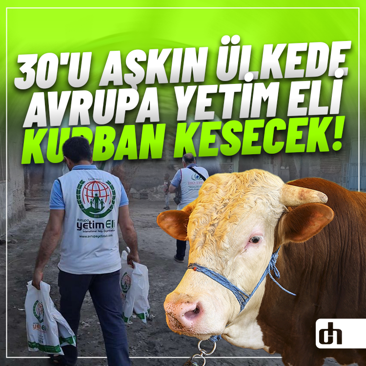 30'u Aşkın Ülkede Avrupa Yetim Eli Kurban Kesecek!