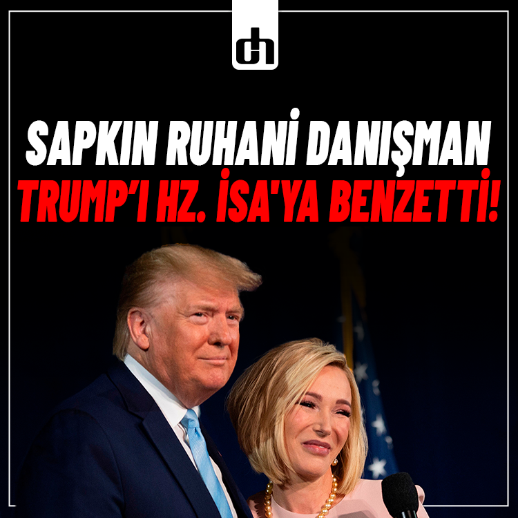 Sapkın ruhani danışman Trump’ı Hz. İsa'ya benzetti!