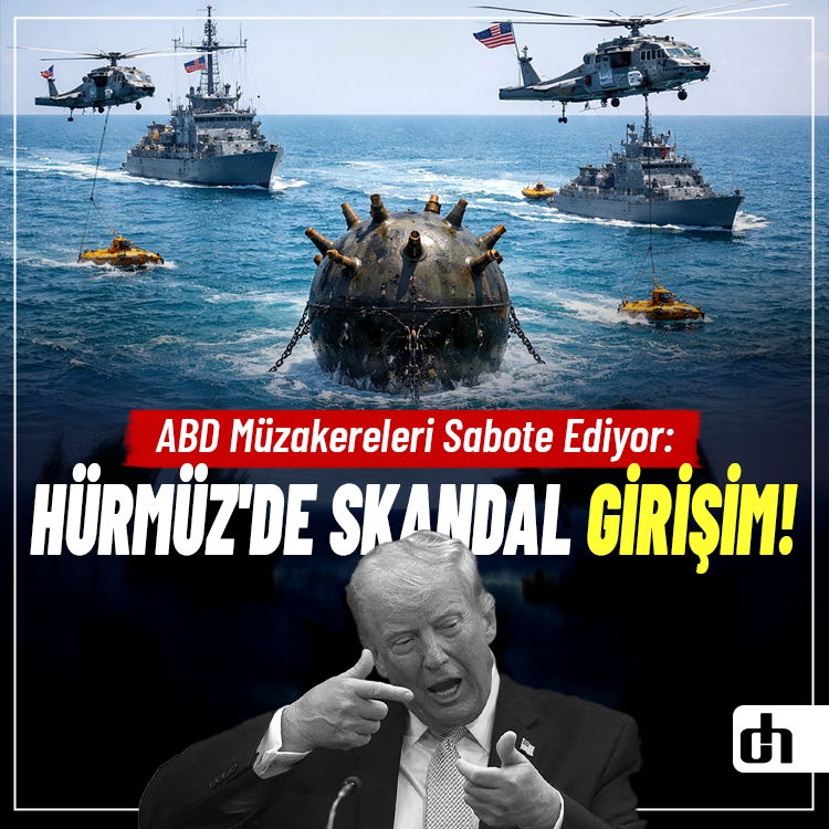 ABD Müzakereleri Sabote Ediyor: Hürmüz'de Mayın Temizleme Hamlesi!