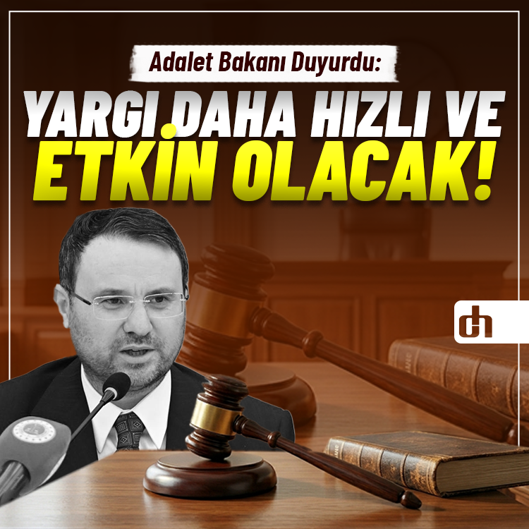 Adalet Bakanı Duyurdu: Yargı Daha Hızlı ve Etkin Olacak!