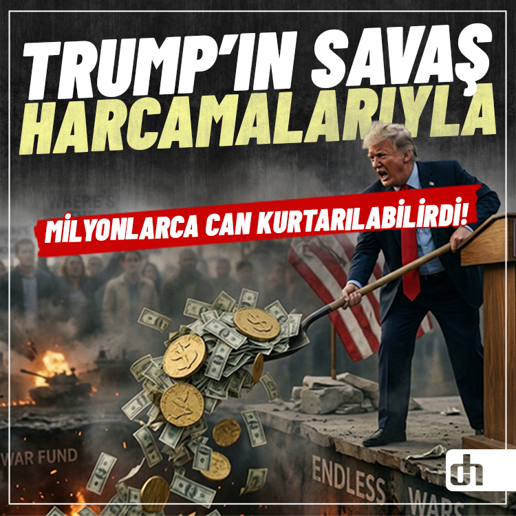 Trump’ın persavız savaş harcamasıyla milyonlarca hayat kurtarılabilirdi!