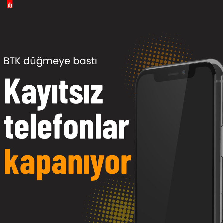 Kayıtsız telefonlar kapanıyor