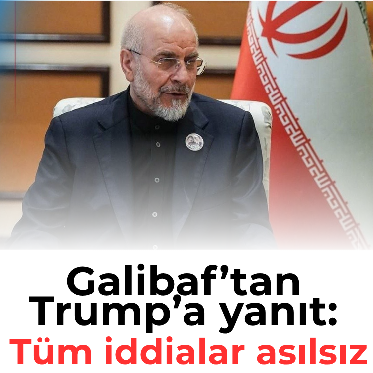 Galibaf’tan Trump’a yanıt: Tüm iddialar asılsız