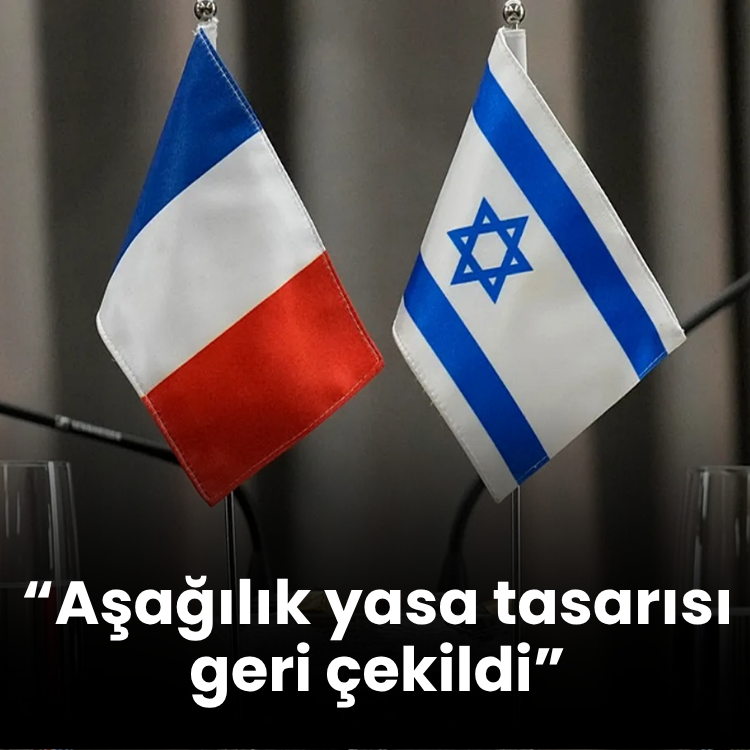 “Aşağılık yasa tasarısı geri çekildi”