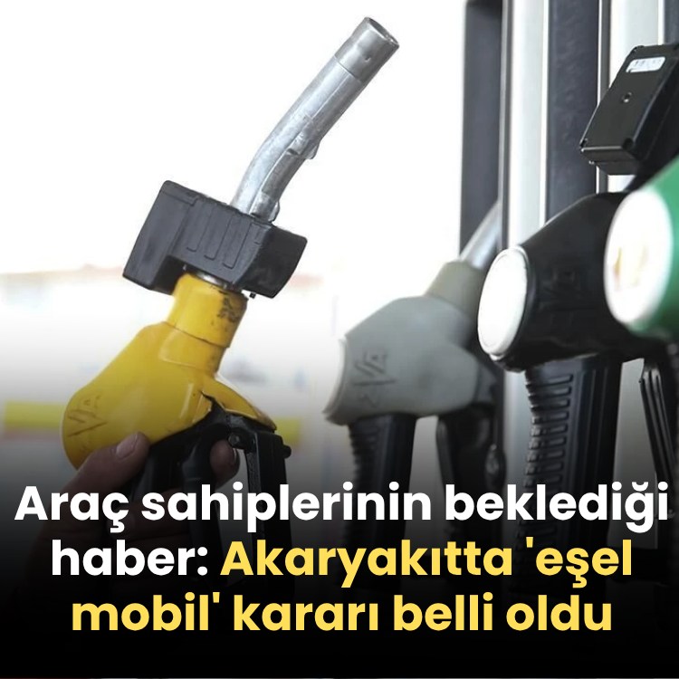 Araç sahiplerinin beklediği haber: Akaryakıtta 'eşel mobil' kararı belli oldu