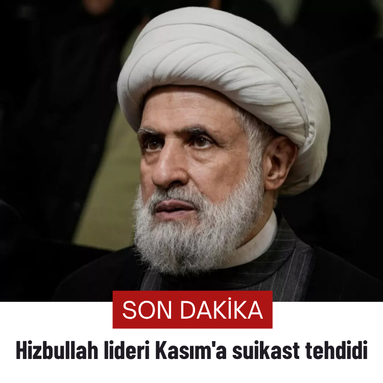 Hizbullah lideri Kasım'a suikast tehdidi