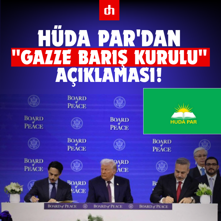 HÜDA PAR'dan "Gazze Barış Kurulu" açıklaması!