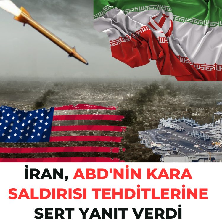 İran, ABD'nin kara saldırısı tehditlerine sert yanıt verdi