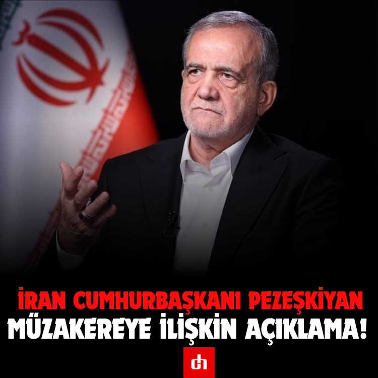 Pezeşkiyan'dan müzakereye ilişkin açıklama!