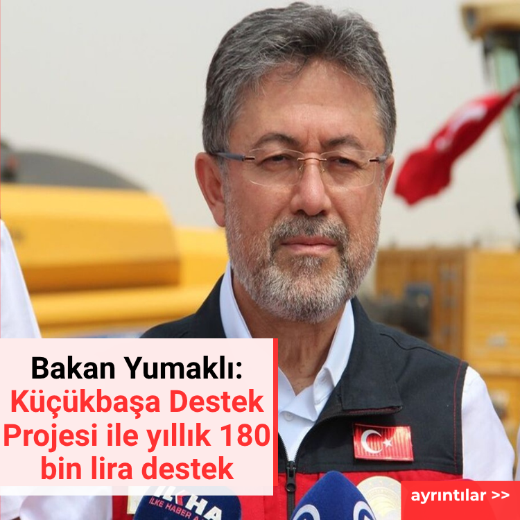 Bakan Yumaklı: Küçükbaşa Destek Projesi ile yıllık 180 bin lira destek