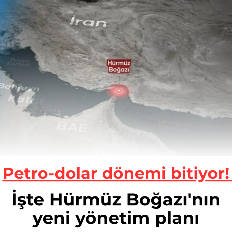 Petro-dolar dönemi bitiyor! İşte Hürmüz Boğazı'nın yeni yönetim planı
