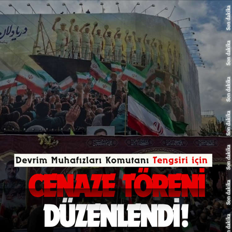 Devrim Muhafızları Komutanı Tengsiri için cenaze töreni düzenlendi!