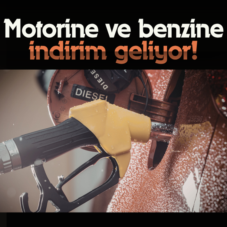 Motorine ve benzine indirim geliyor!