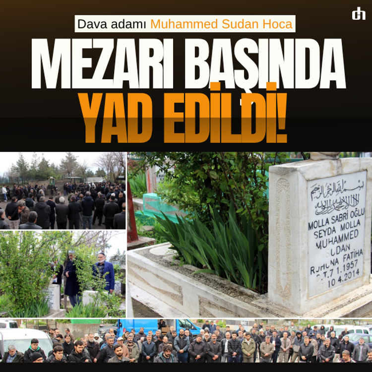 Dava adamı Muhammed Sudan Hoca mezarı başında yad edildi!