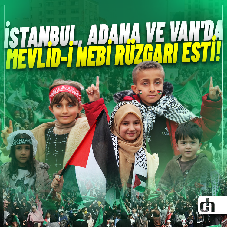 İstanbul, Adana ve Van'da Mevlid-i Nebi rüzgarı esti!