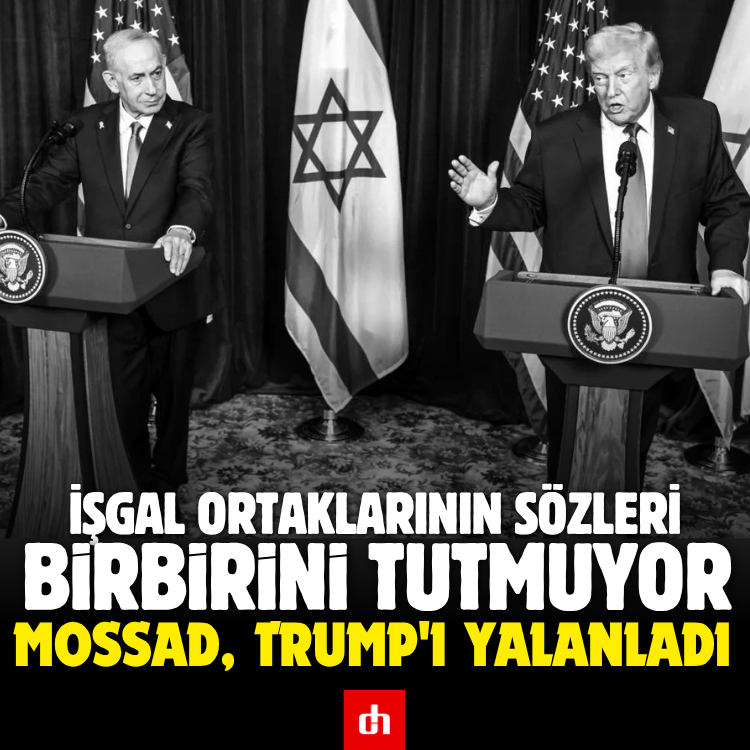 İşgal ortaklarının sözleri birbirini tutmuyor: Mossad, Trump'ı yalanladı
