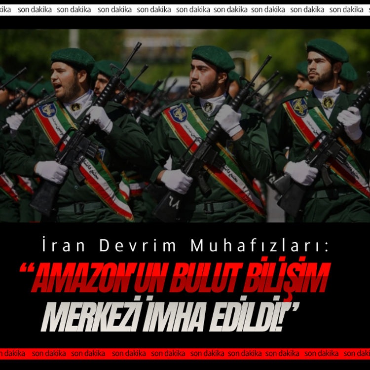 İran Devrim Muhafızları: Amazon'un bulut bilişim merkezi imha edildi!