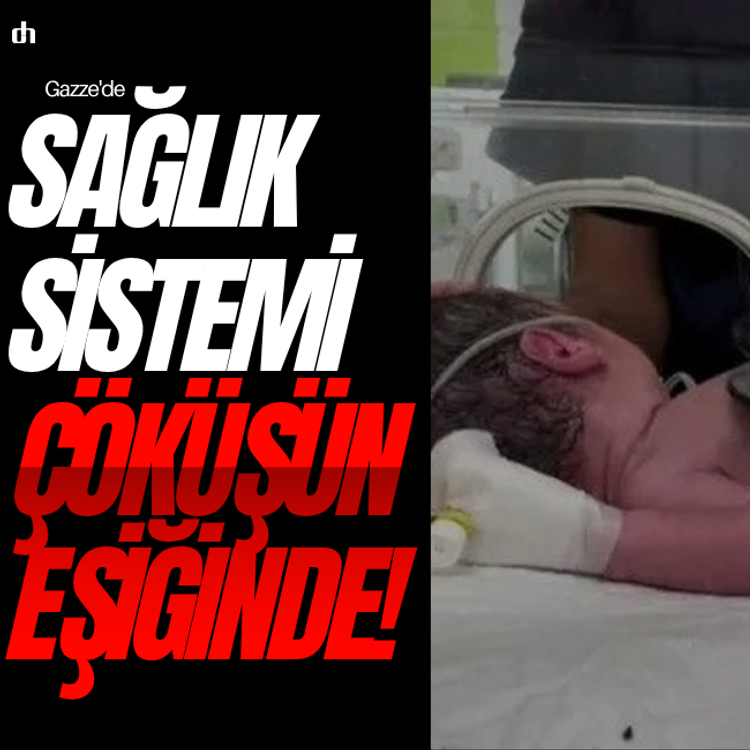 Gazze'de sağlık sistemi çöküşün eşiğinde!