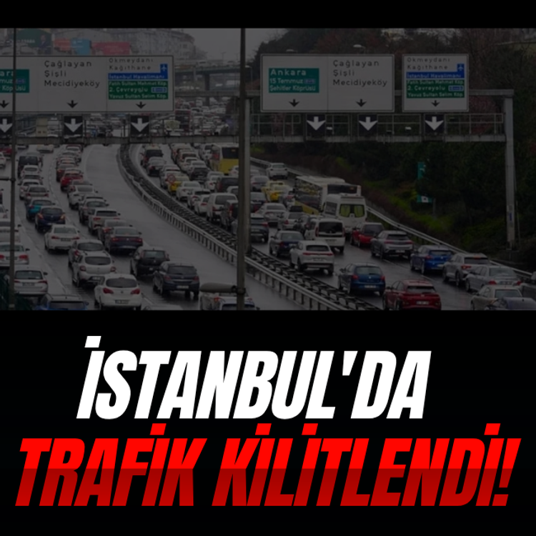 İstanbul'da akşam saatlerinde trafik kilitlendi!