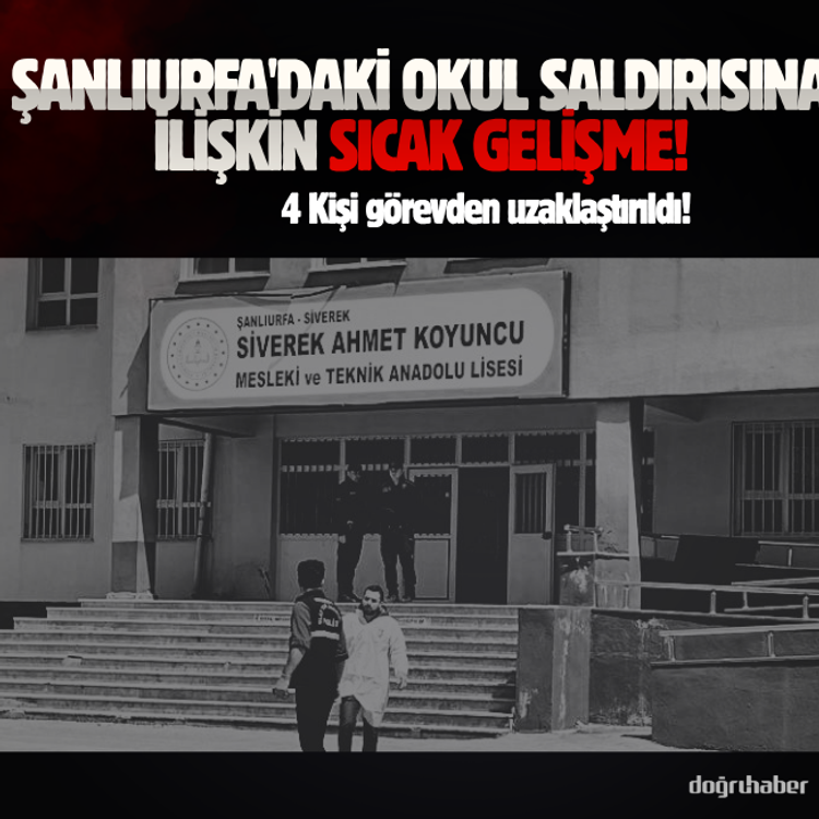 Şanlıurfa'daki okul saldırısına ilişkin sıcak gelişme!