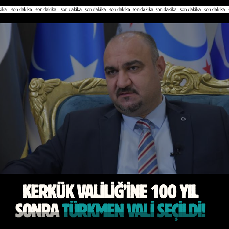 Kerkük Valiliğ’ine 100 yıl sonra Türkmen Vali seçildi!