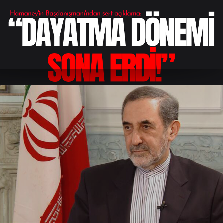 Hamaney'in Başdanışmanı'ndan sert açıklama: Dayatma dönemi sona erdi!