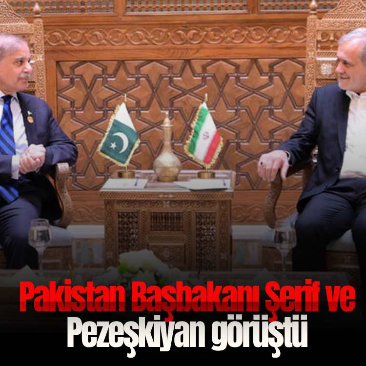 Pakistan Başbakanı Şerif ile İran Cumhurbaşkanı Pezeşkiyan görüştü