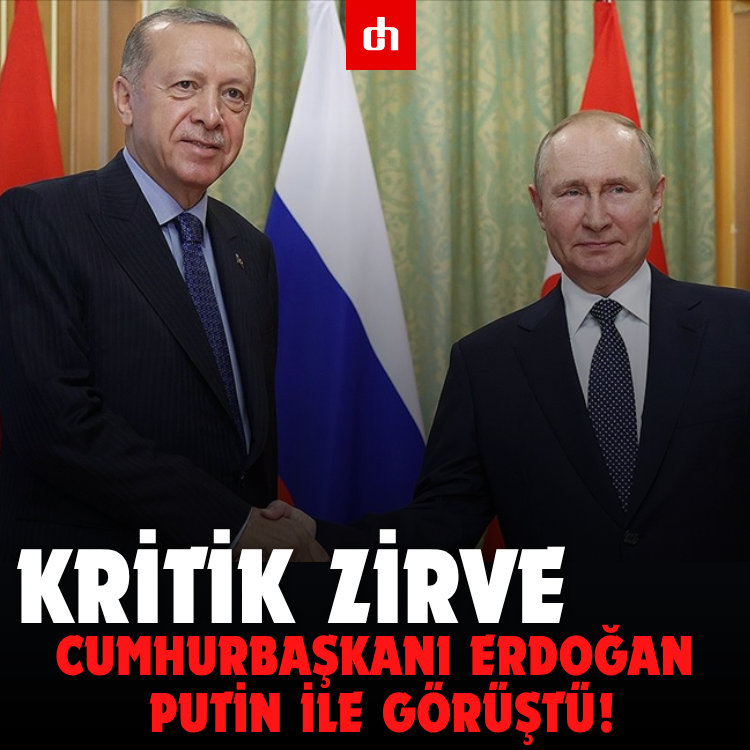 Kritik Zirve: Cumhurbaşkanı Erdoğan, Putin ile görüştü!
