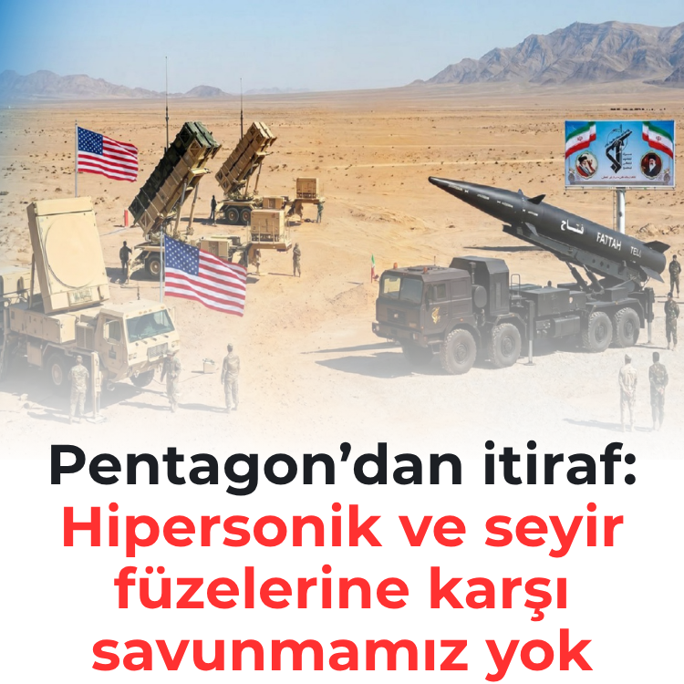 Pentagon’dan itiraf: Hipersonik ve seyir füzelerine karşı savunmamız yok