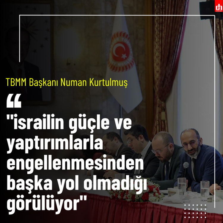 Kurtulmuş: "israilin güçle ve yaptırımlarla engellenmesinden başka yol olmadığı görülüyor"
