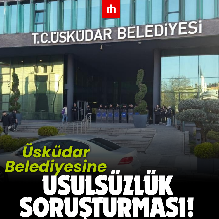 Üsküdar Belediyesine usulsüzlük soruşturması!