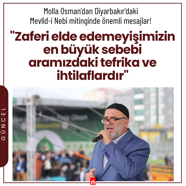 Molla Osman'dan Diyarbakır'daki Mevlid-i Nebi mitinginde önemli mesajlar!