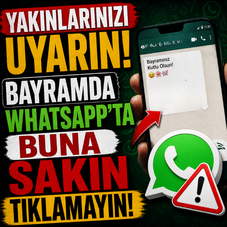 Yakınlarınızı uyarın, bayramda WhatsApp'ta buna sakın tıklamayın