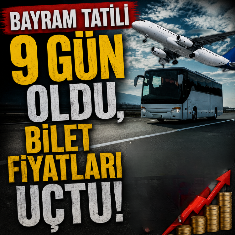 Bayram tatili 9 gün oldu, bilet fiyatları uçtu