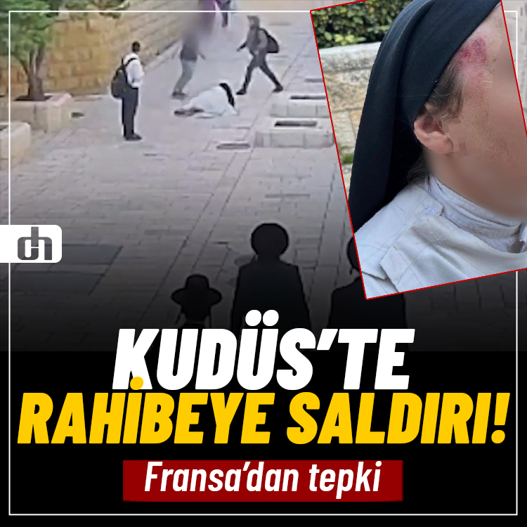 Kudüs'teki rahibe saldırısına Fransa'dan tepki!