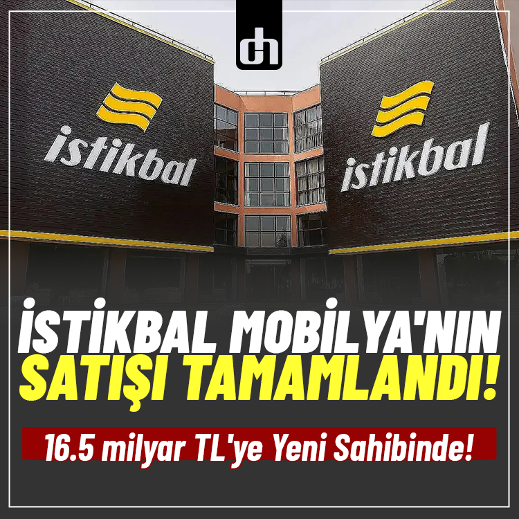 İstikbal Mobilya'nın Satışı Tamamlandı: 16.5 milyar TL'ye Yeni Sahibinde!