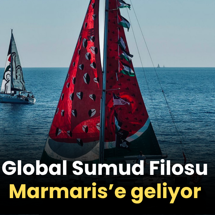 Global Sumud Filosu Marmaris’e geliyor