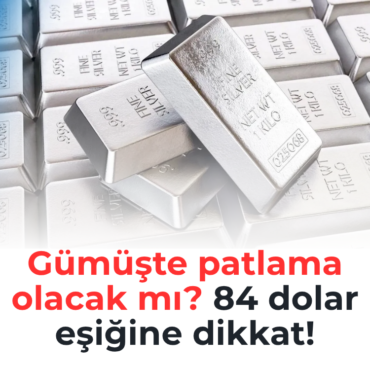Gümüşte patlama olacak mı? 84 dolar eşiğine dikkat!